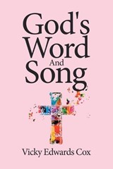 God's Word And Song - Vicky Edwards Cox - 9781645153696