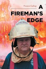 A Fireman's Edge - GALLUP,  Preston - 9781645153900