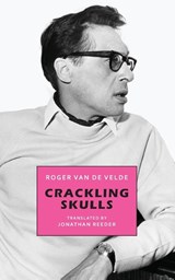 Crackling Skulls - Roger van de Velde - 9781645251132