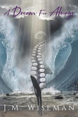 A Dream For Always - J M Wiseman - 9781645314318