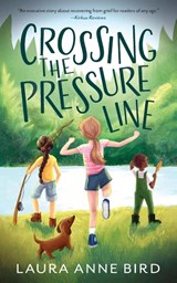Crossing the Pressure Line - Laura Anne Bird - 9781645382836