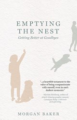 Emptying the Nest - Morgan Baker - 9781645384816