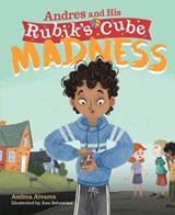 Andres and His Rubik's Cube Madness - ALVAREZ,  Andrea - 9781645430667