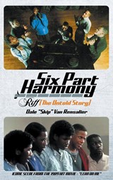 Six Part Harmony - Riff (The Untold Story) - Dale Skip Van Rensalier - 9781645445128