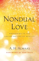 Nondual Love - A.H. Almaas ; Ram Dass - 9781645471516