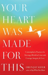 Your Heart Was Made for This - Oren Jay Sofer - 9781645473893