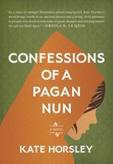 Confessions of a Pagan Nun - Kate Horsley - 9781645475255