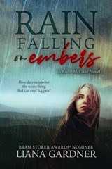 Rain Falling on Embers: Volume 1 - Liana Gardner - 9781645480891