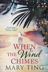When the Wind Chimes - Mary Ting - 9781645482048