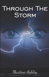 Through The Storm - Martine Ashley - 9781645500681