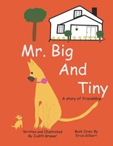 Mr. Big and Tiny - Judith Brewer - 9781645503552