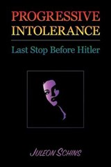 Progressive Intolerance - Juleon Schins - 9781645504986
