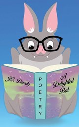 A Delighted Bat - J C Dowdy - 9781645520559