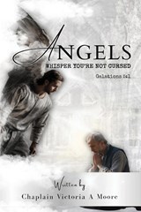 Angels Whisper You're Not Cursed - Chaplain Victoria Angel Moore - 9781645521983