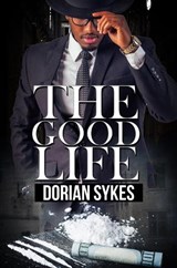 The Good Life - Dorian Sykes - 9781645561699