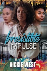 Irresistible Impulse - Vickie West - 9781645567578