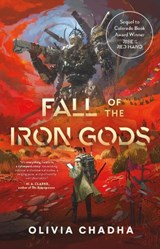 Fall of the Iron Gods - Olivia Chadha - 9781645660279