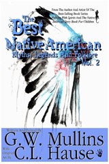 The Best Native American Myths, Legends, and Folklore Vol.2 - G W Mullins - 9781645709572