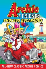 Archie & Friends: Endless Escapades - Archie Superstars - 9781645768852
