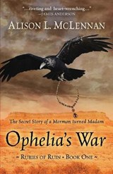 Ophelia's War - MCLENNAN,  Alison L - 9781645991359