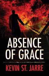 Absence of Grace - Kevin St Jarre - 9781645993162