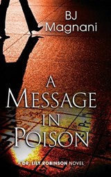 A Message in Poison - Bj Magnani - 9781645993261