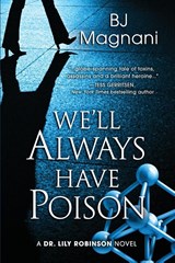 We'll Always Have Poison - Bj Magnani - 9781645995241