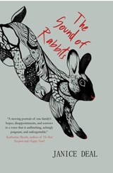 The Sound of Rabbits - Janice Deal - 9781646033461