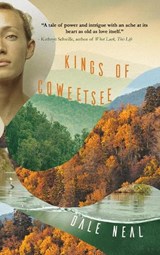 Kings of Coweetsee - Dale Neal - 9781646034543