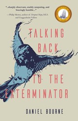 Talking Back to the Exterminator - Daniel Bourne - 9781646034819