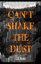 Can't Shake the Dust - C.H. Hooks - 9781646034994