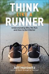 Think Like a Runner - Jeff Horowitz - 9781646047123