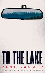 To the Lake - Yana Vagner - 9781646052110