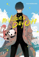 Mr. Villain's Day Off 01 - Yuu Morikawa - 9781646092239
