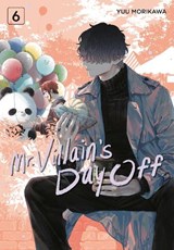 Mr. Villain's Day Off 06 - Yuu Morikawa - 9781646093373