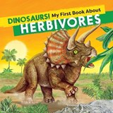 Dinosaurs! My First Book about Herbivores - Blasing - 9781646115075