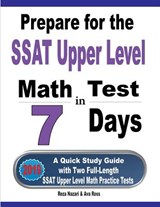 Prepare for the SSAT Upper Level Math Test in 7 Days - Reza Nazari ; Ava Ross - 9781646121076
