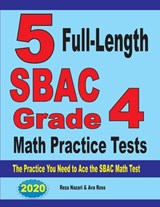 5 Full-Length SBAC Grade 4 Math Practice Tests - Reza Nazari ; Ava Ross - 9781646121687