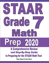 STAAR Grade 7 Math Prep 2020 - Reza Nazari ;  Ava Ross - 9781646121700
