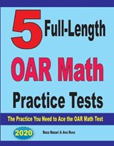 5 Full-Length OAR Math Practice Tests - Ava Ross ; Reza Nazari - 9781646128143