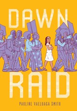 Dawn Raid - Pauline Vaeluaga Smith - 9781646140411