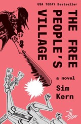The Free People’s Village - Sim Kern - 9781646144655