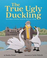 The True Ugly Duckling - Sandra Nickel - 9781646145768