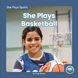 She Plays Basketball - Trudy Becker - 9781646197408
