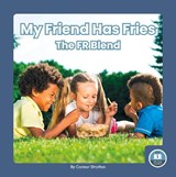 My Friend Has Fries: The Fr Blend - Connor Stratton - 9781646199334