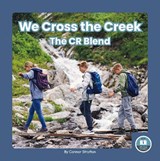 We Cross the Creek: The Cr Blend - Connor Stratton - 9781646199358