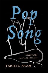 Pop Song - Larissa Pham - 9781646220274