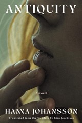 Antiquity - Hanna Johansson ; Kira Josefsson - 9781646222650