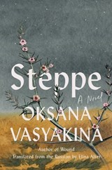 Steppe - Oksana Vasyakina - 9781646223084