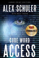 Code Word Access, Volume 1 - Alex Schuler ; Rolf Yngve - 9781646305049